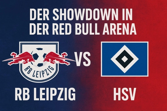 Der Showdown in der Red Bull Arena: RB Leipzig vs. HSV